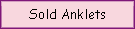 Sold Anklets